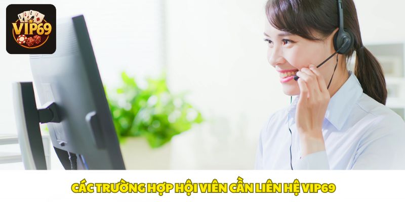 Liên hệ Vip69 khi gặp sự cố tài khoản, giao dịch hoặc lỗi kỹ thuật